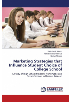 Marketing Strategies that Influence Student Choice of College School