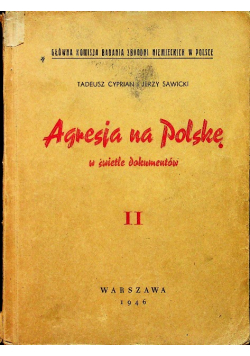 Agresja nad Polskę w świetle dokumentów Tom II 1946 r