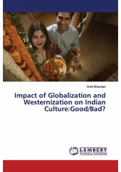 Impact of Globalization and Westernization on Indian Culture