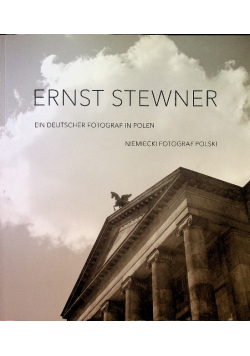 Ernst stewner niemiecki fotograf polski