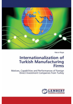 Internationalization of Turkish Manufacturing Firms