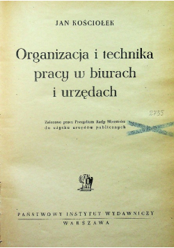 Organizacja i technika pracy w biurach i urzędach 1947 r.