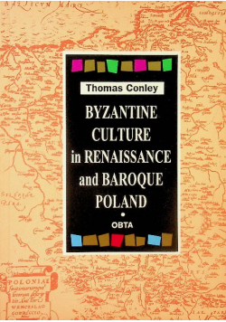 Byzantine culture in renaissance and baroque Poland