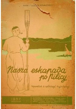 Nasza eskapada po pilicy 1937 r.