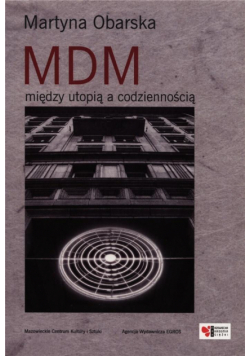 MDM między utopią a codziennością