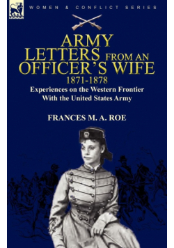 Army Letters From an Officer's Wife, 1871-1888