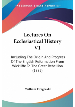Lectures On Ecclesiastical History V1