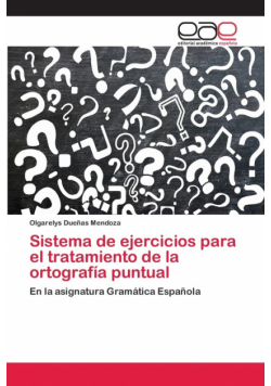 Sistema de ejercicios para el tratamiento de la ortografía puntual