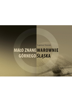 Mało znane warownie Górnego Śląska