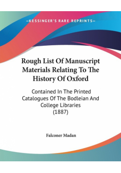 Rough List Of Manuscript Materials Relating To The History Of Oxford