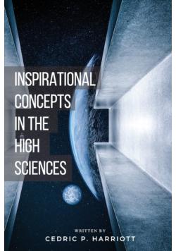 Inspirational Concepts in the High Sciences