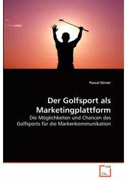 Der Golfsport als Marketingplattform