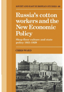 Russia's Cotton Workers and the New Economic Policy