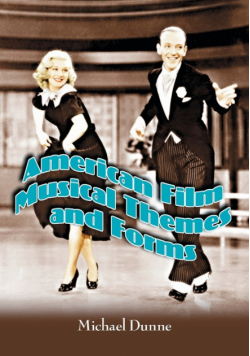 American Film Musical Themes and Forms