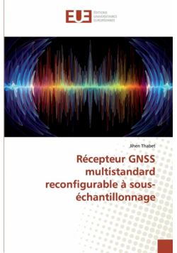 Récepteur GNSS multistandard reconfigurable à sous-échantillonnage