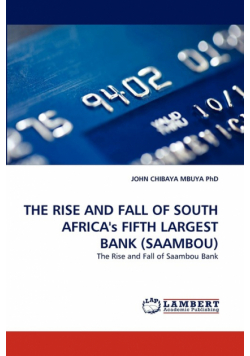 The Rise and Fall of South Africa's Fifth Largest Bank (Saambou)