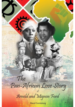The Pan-African Love Story of Arnold and Mignon Ford