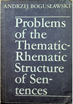 Problems of the Thematic Thematic Structure of Sentences