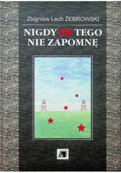 Nigdy im tego nie zapomnę