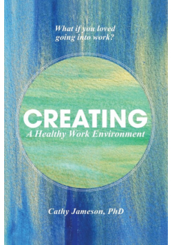 Creating a Healthy Work Environment