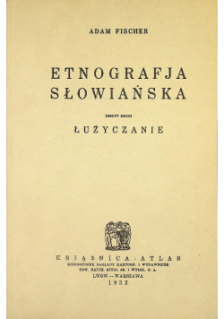 Etnografia słowiańska Reprint z 1932 r.