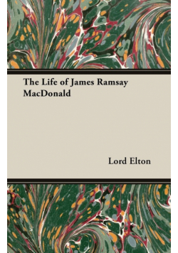 The Life of James Ramsay MacDonald