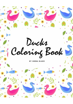 Ducks Coloring Book for Children (8x10 Coloring Book / Activity Book)