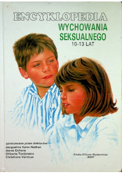 Encyklopedia Wychowania Seksualnego 10 13 lat