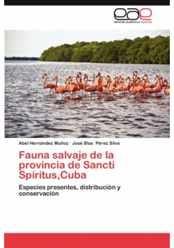 Fauna Salvaje de La Provincia de Sancti Spiritus, Cuba
