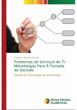 Problemas de Serviços de TI - Metodologia Para Á Tomada de Decisão
