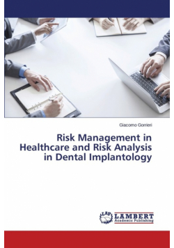 Risk Management in Healthcare and Risk Analysis in Dental Implantology