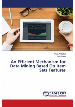 An Efficient Mechanism for Data Mining Based On Item Sets Features