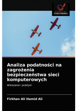 Analiza podatności na zagrożenia bezpieczeństwa sieci komputerowych