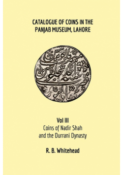Catalogue of Coins in the Panjab Museum, Lahore, Vol III
