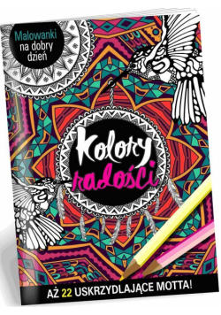 Malowanki na dobry dzień. Kolory radości