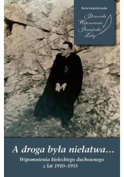 A droga była niełatwa…