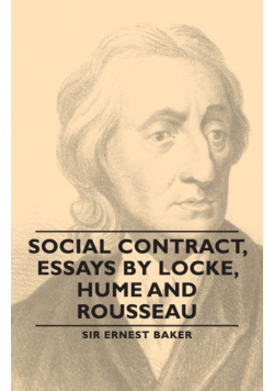 Social Contract, Essays by Locke, Hume and Rousseau