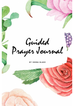 Guided Prayer Journal (6x9 Softcover Journal / Planner)
