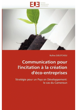 Communication pour l''incitation à la création d''éco-entreprises