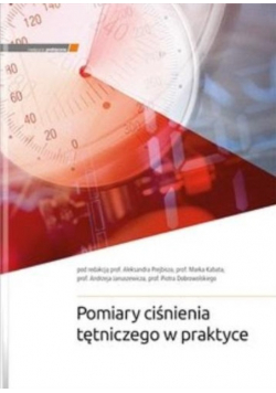 Pomiary ciśnienia tętniczego w praktyce