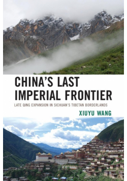 China's Last Imperial Frontier