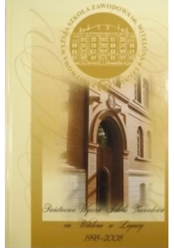 Państwowa Wyższa Szkoła Zawodowa im. Witelona w Legnicy 1998 - 2008