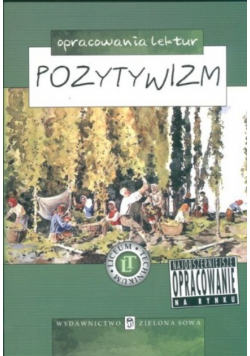 Opracowania lektur Pozytywizm