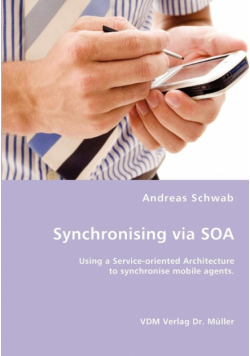 Synchronising via SOA- Using a Service-oriented Architecture to synchronise mobile agents.