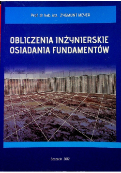Obliczenia inżynierskie osiadania fundamentów