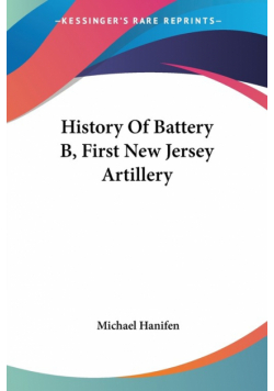 History Of Battery B, First New Jersey Artillery