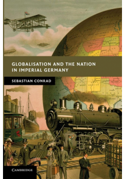Globalisation and the Nation in Imperial Germany