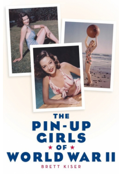 The Pin-Up Girls of World War II