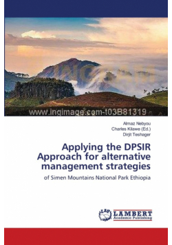 Applying the DPSIR Approach for alternative management strategies