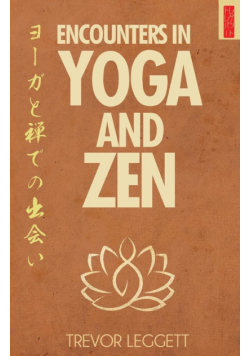 Encounters In Yoga And Zen